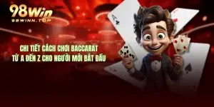 Chi Tiết Cách Chơi Baccarat Từ A Đến Z Cho Người Mới Bắt Đầu